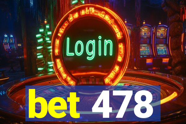 bet 478